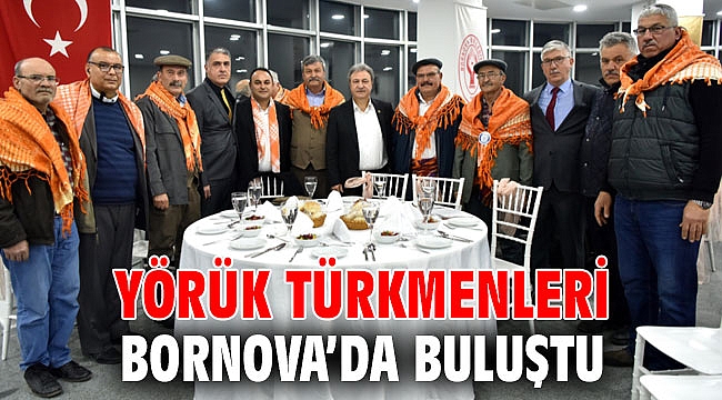 Yörük Türkmenleri Bornova’da buluştu