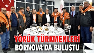 Yörük Türkmenleri Bornova’da buluştu