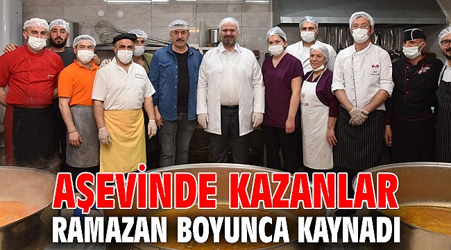 AŞEVİNDE KAZANLAR RAMAZAN BOYUNCA KAYNADI