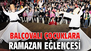 Balçovalı Çocuklara Ramazan Eğlencesi