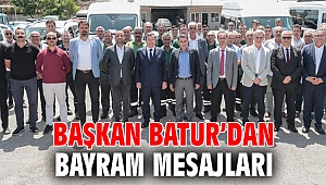 Başkan Batur’dan Bayram mesajları