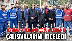 Başkan Soyer, Acil Çözüm Ekibi’nin çalışmalarını inceledi