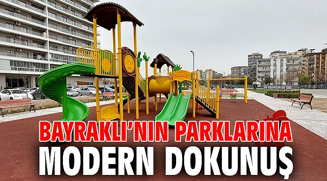 Bayraklı’nın parklarına modern dokunuş