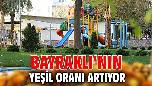 Bayraklı’nın yeşil oranı artıyor
