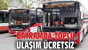 Bayramda toplu ulaşım ücretsiz