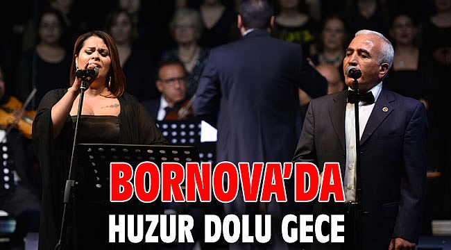 Bornova’da huzur dolu gece
