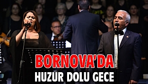 Bornova’da huzur dolu gece