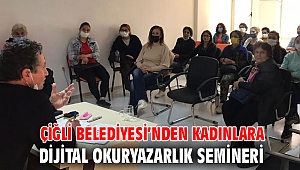 Çiğli Belediyesi’nden Kadınlara Dijital Okuryazarlık Semineri