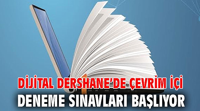 Dijital Dershane’de çevrim içi deneme sınavları başlıyor