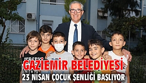 Gaziemir Belediyesi 23 Nisan Çocuk Şenliği başlıyor