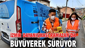 İzmir dayanışması Ramazan’da büyüyerek sürüyor