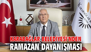 Karabağlar Belediyesi'nden Ramazan dayanışması