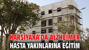 KARŞIYAKA’DA ALZHEİMER HASTA YAKINLARINA EĞİTİM