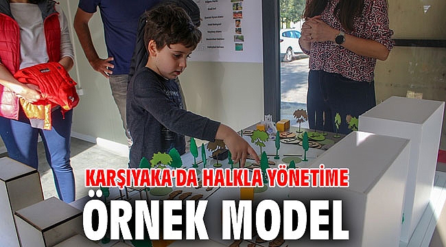 KARŞIYAKA'DA HALKLA YÖNETİME ÖRNEK MODEL