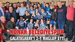 Konak Belediyespor, Galatasaray’ı 2-1 mağlup etti