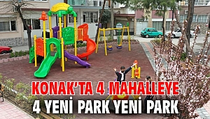 Konak'ta 4 mahalleye 4 yeni park yeni park