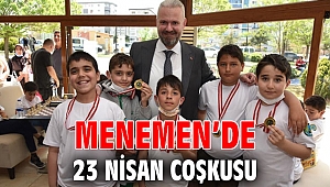 MENEMEN’DE 23 NİSAN COŞKUSU