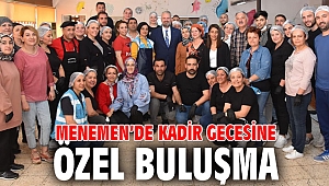 Menemen’de Kadir Gecesine özel buluşma