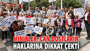Minikler, can dostların haklarına dikkat çekti