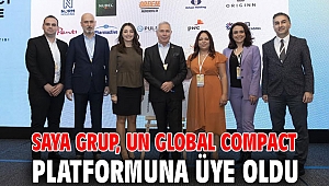 Saya Grup, UN Global Compact platformuna üye oldu