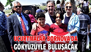 Uçurtmalar Bornova’da gökyüzüyle buluşacak