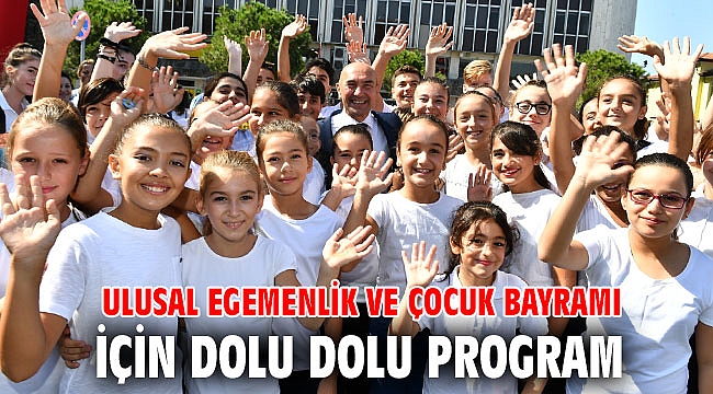 Ulusal Egemenlik ve Çocuk Bayramı için dolu dolu program