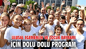 Ulusal Egemenlik ve Çocuk Bayramı için dolu dolu program