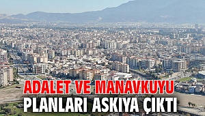 Adalet ve Manavkuyu planları askıya çıktı
