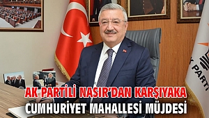 AK Partili Nasır’dan Karşıyaka Cumhuriyet Mahallesi müjdesi