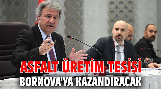 Asfalt Üretim Tesisi Bornova’ya kazandıracak