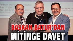 Başkan Batur’dan mitinge davet