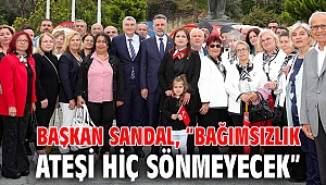 Başkan Sandal, “Bağımsızlık ateşi hiç sönmeyecek”