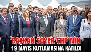 Başkan Soyer CHP’nin 19 Mayıs kutlamasına katıldı
