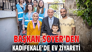 Başkan Soyer’den Kadifekale’de ev ziyareti