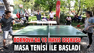 Bornova’da 19 Mayıs coşkusu masa tenisi ile başladı