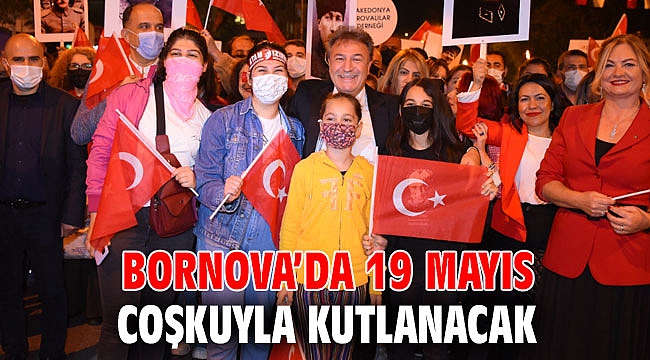 Bornova’da 19 Mayıs coşkuyla kutlanacak