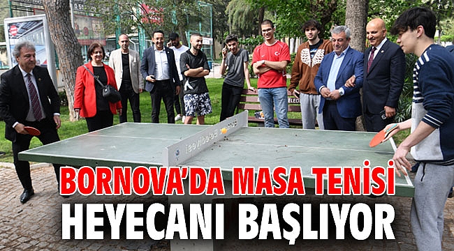 Bornova’da masa tenisi heyecanı başlıyor
