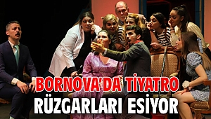 Bornova’da tiyatro rüzgarları esiyor