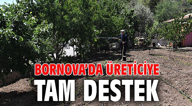 Bornova’da üreticiye tam destek