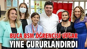 Buca BSM öğrencisi Uygar yine gururlandırdı