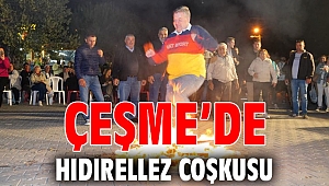 Çeşme’de Hıdırellez coşkusu
