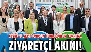 Çevre ve Geri Dönüşüm Teknolojileri Fuarı'na ziyaretçi akını!