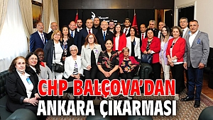 CHP Balçova’dan Ankara Çıkarması