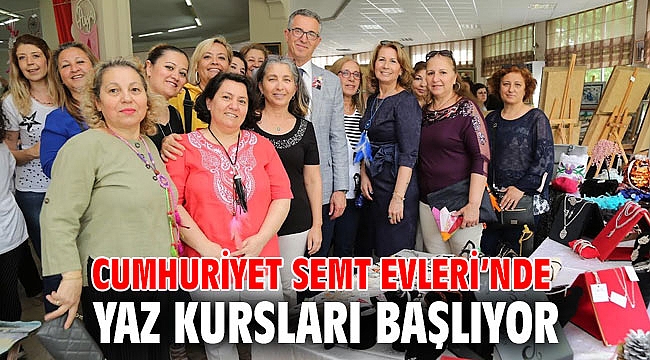Cumhuriyet Semt Evleri’nde yaz kursları başlıyor