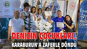 Denizin çocukları, Karaburun’a zaferle döndü