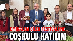 Emiralem Çilek Festivali’ne coşkulu katılım