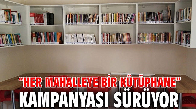 “Her Mahalleye Bir Kütüphane” kampanyası sürüyor