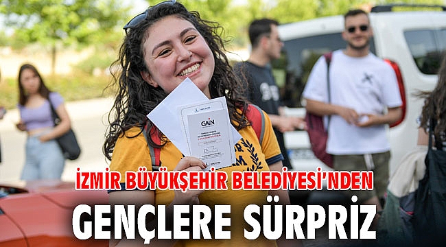 İzmir Büyükşehir Belediyesi’nden gençlere sürpriz