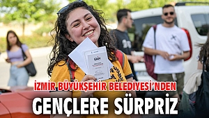 İzmir Büyükşehir Belediyesi’nden gençlere sürpriz