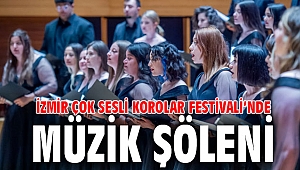 İzmir Çok Sesli Korolar Festivali’nde müzik şöleni